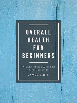 cover image of Overall Health for Beginners